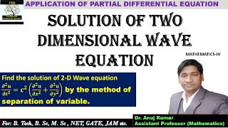 Solution of Two Dimensional Wave Equation | Two Dimensional Wave Equation | 2-D Wave Equation