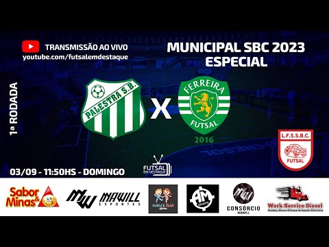 MUNICIPAL SBC - PALESTRA SBC X FERREIRA FUTSAL - #futsalemdestaque