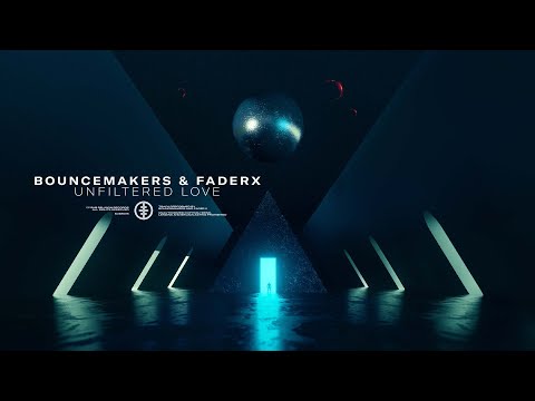 BounceMakers & FaderX - Unfiltered Love (Official Audio)