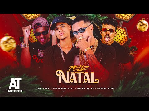 MC CH DA ZO, MC BABU, TROVÃO NO BEAT E RACINE NETO - FELIZ NATAL - BREGA FUNK