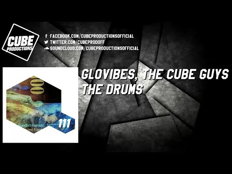 GLOVIBES, THE CUBE GUYS - The drums [Official]