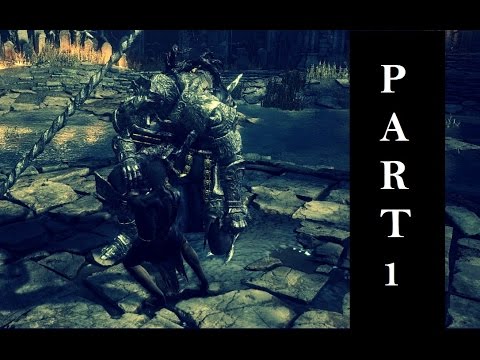 Dark Souls 3 Play Through Part 1