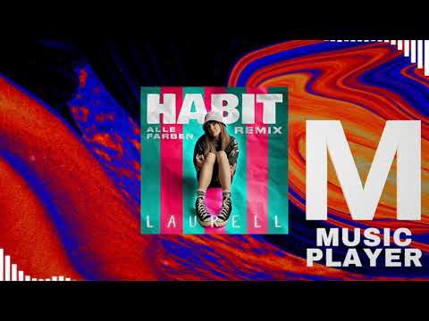 Laurell - Habit (Alle Farben Remix)