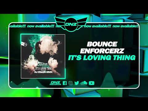 DNZ517 // BOUNCE ENFORCERZ - IT'S A LOVING THING (Official Video DNZ Records)