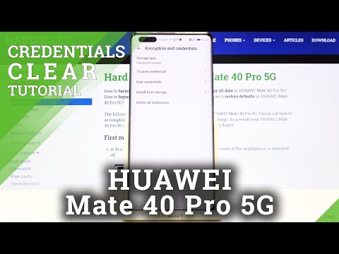 How to Clear Credentials on HUAWEI Mate 40 Pro – Remove All Credentials