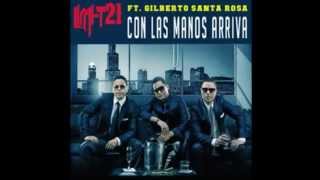 LIMI T 21 Y GILBERTO SANTA ROSA "Con Las Manos Arriba": LO NUEVO  2014