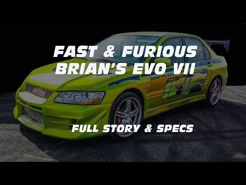 FAST & FURIOUS   Brian's EVO VII