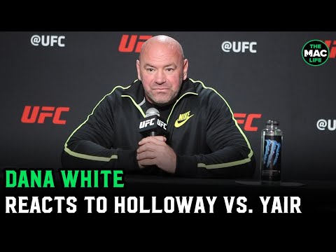 Dana White reacts to Max Holloway vs. Yair Rodriguez; Says "we're beefing with Paulo Costa"