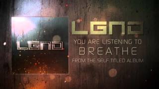 LGND - Breathe