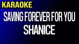 Saving Forever For You - Shanice (Karaoke)