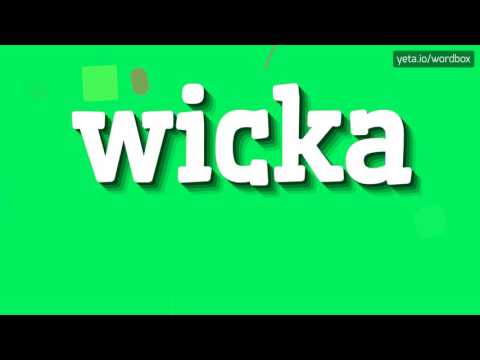 WICKA - HOW TO PRONOUNCE IT!?