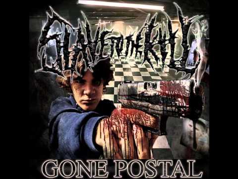 Slave To The Kill - Gone Postal (Possessed By Occult Dealings Concealed)
