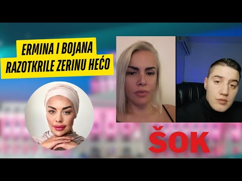 Ermina i Bojana RAZOTKRILE Zerinu Hećo