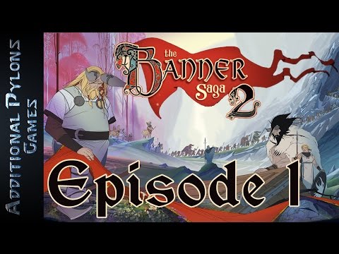 The Banner Saga 2 Let's Play ⚔ - Part 1 - Returning to Rook's Bleak World