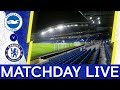 Brighton v Chelsea | Team News and Warm-Up | Matchday Live