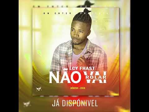 LCY FAST - Não Vai Rolar (Official Music)