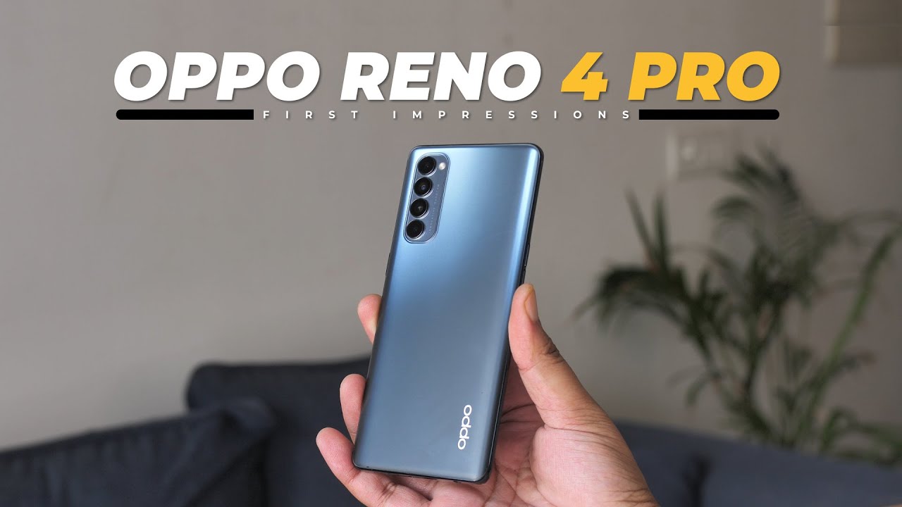 OPPO Reno 4 Pro First Impressions: The New Camera Features are COOL!