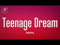 Katy Perry Teenage Dream Lyrics