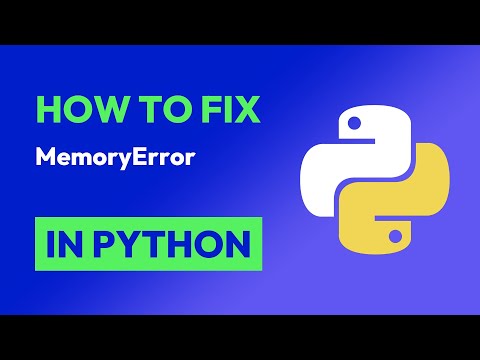 How To Resolve Memory Error In Python