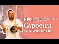 #89 Capoeira As a Way of Life ft. Mestre Pinga Fogo/ Gui Torres | Angie Creates Podcast