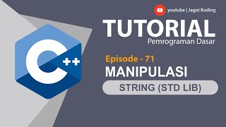 C++ 71 | Manipulasi String C++ | Pemrograman C++
