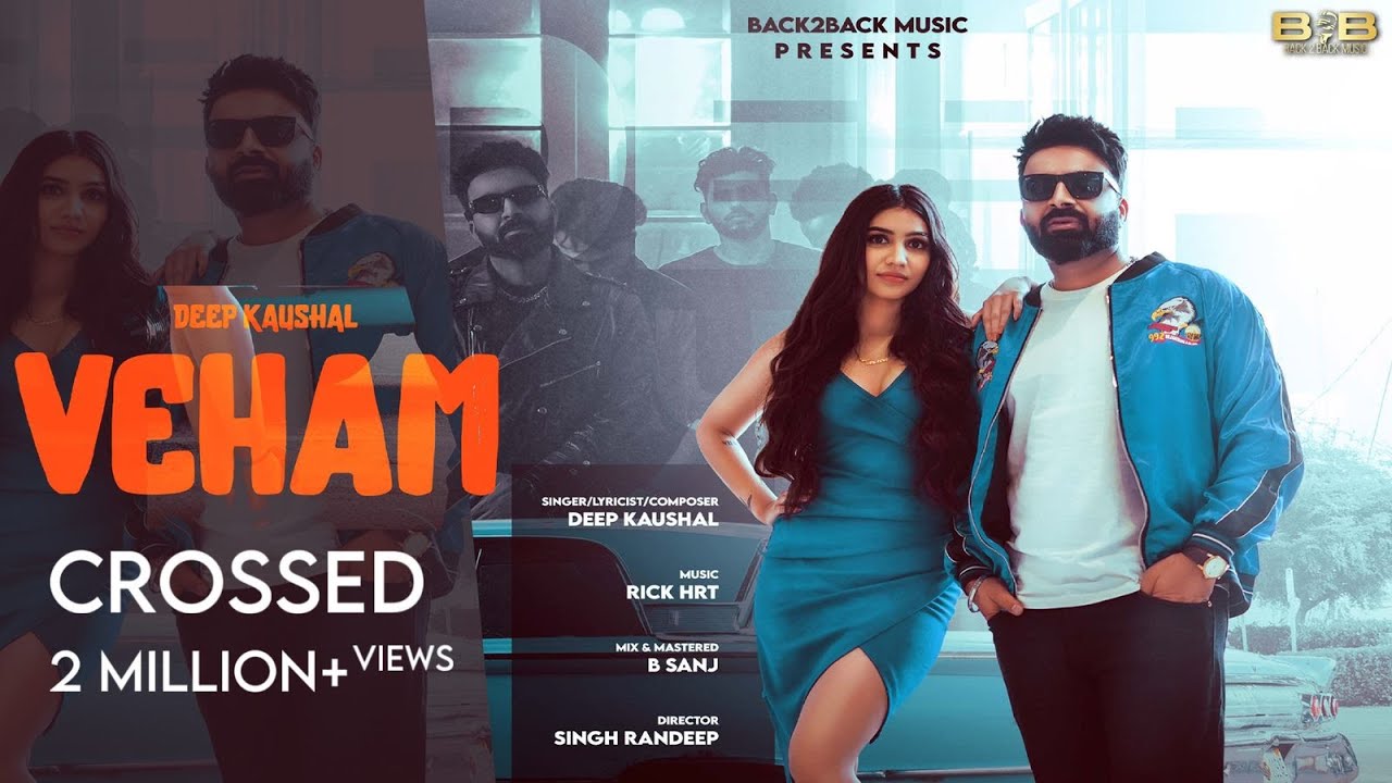 Veham song lyrics in Hindi, Deep Kaushal best 2022 Veham song lyrics in Hindi – Deep Kaushal best 2022