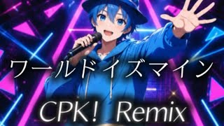 【歌ってみた】ワールドイズマイン CPK!Remix / covered by ハル