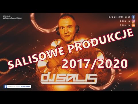 🎶 DJ SALIS - PRODUKCJE 2017/2020 🎶