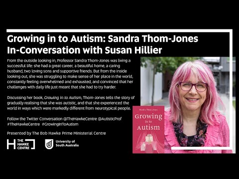 Growing in to Autism: Professor Sandra Thom-Jones