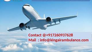 Low Fare Air Ambulance Service in Bhopal and Bokaro by King