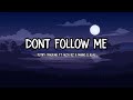 Don't Follow Me - Putry tanjung Ft Aldo BZ x Mario G Klau || Lirik