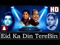 Eid Ka Din Tere Bin HD Dolby Digital Mohd Rafi Lata Sohni Mahival 1958 Music Naushad