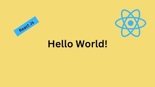Hello World in React js