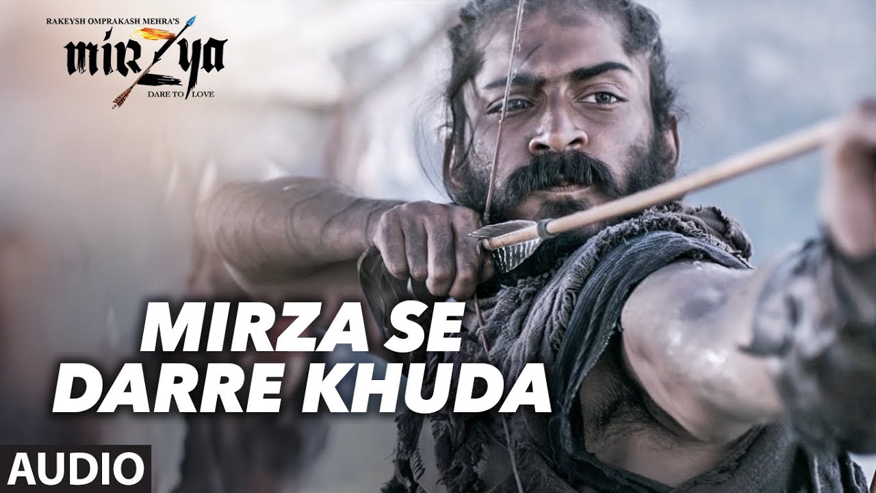 Mirza Se Dare Khuda Lyrics | Mirzya – Dare To Love | Daler Mehndi | Daler Mehndi