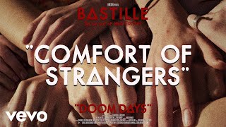Bastille - Comfort Of Strangers (Visualiser)