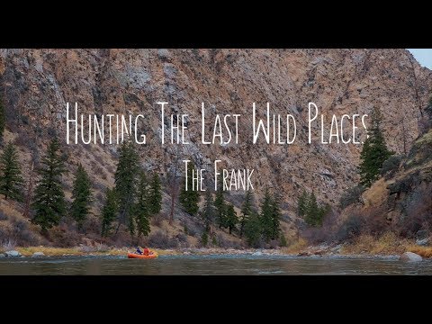 HUNTING THE LAST WILD PLACES | THE FRANK