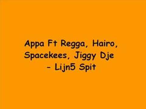 Appa Ft Regga, Hairo, Spacekees, Jiggy Dje - Lijn5 Spit