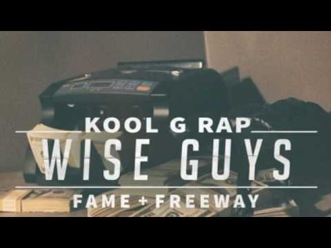Kool G Rap Ft. Lil Fame & Freeway - Wise Guys