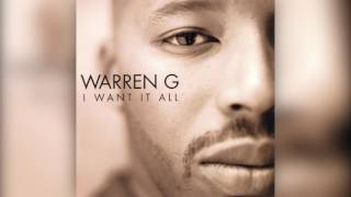 Warren G - I Want It All (CLEAN) [HQ]