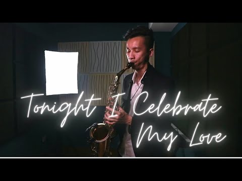 Tonight I Celebrate My Love - Alto Saxophone Cover By Bing Cher