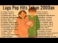 Lagu Pop Hits Indonesia Ari Lasso Dewa 19 TIPE X Agnes Mo Melly