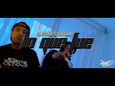 Caronte G Ft Pálido Steez - Lo que fue  (Video Oficial)