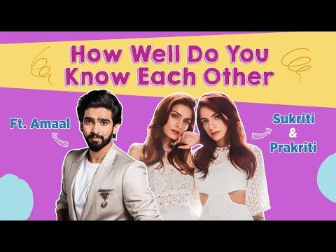 How well do Amaal Mallik, Prakriti Kakar  & Sukriti Kakar know each other? | Levitating | Dua Lipa