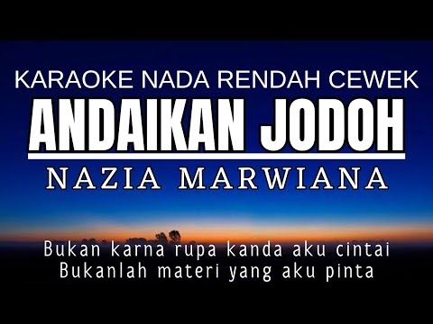 Andaikan Jodoh - Nazia Marwiana (Karaoke Lower Key | Nada Rendah -3)