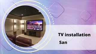 Professional Mounting Quality Service with TV installation San Francisco