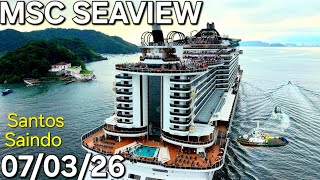 MSC SEAVIEW cruzeiro navio ship  07/03/26  Santos Buzios Salvador @cruzeiros2025    maior