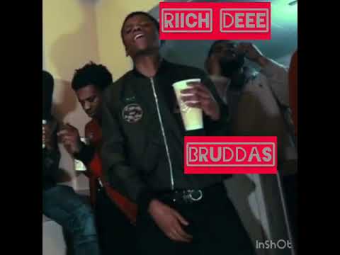 Riich Dee - Bruddas