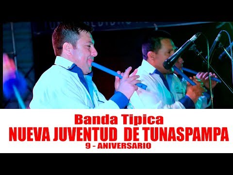 BAILANDO AL RITMO DE LA BANDA TIPICA NUEVA JUVENTUD DE TUNASPAMPA / 9 Aniv.