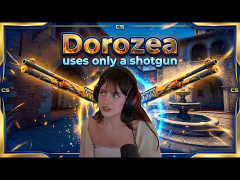 Dorozea uses only a shotgun