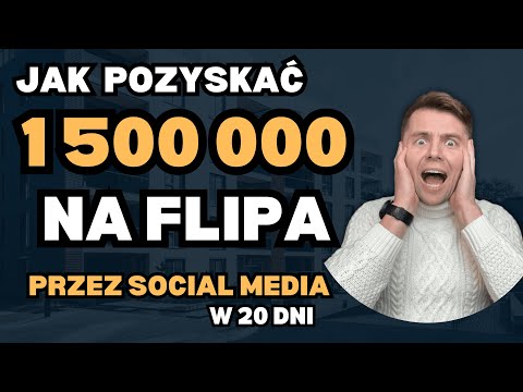 Jak POZYSKAĆ 1,5 MLN na Mieszkania w 20 dni przez Social Media? | Zobacz mój plan